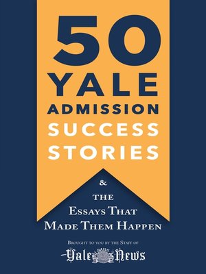 cover image of 50 Yale Admission Success Stories